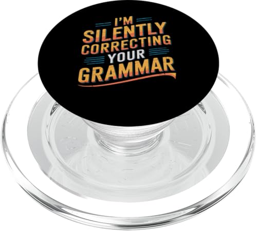 Ich korrigiere im Stillen deine Grammatik Lustig nerdig sarkastisch PopSockets PopGrip für MagSafe von Funny Perfectionist Graphic Tee