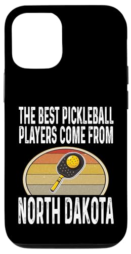 Hülle für iPhone 12/12 Pro Lustig, die besten Pickleball-Spieler kommen aus North Dakota von Funny Pickleball Gifts