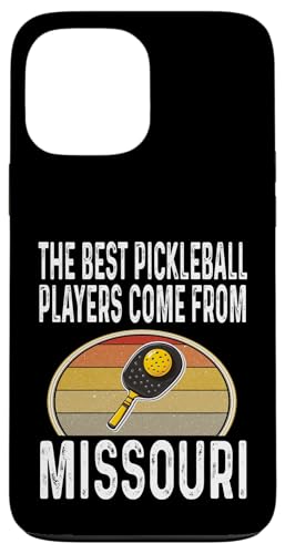 Hülle für iPhone 13 Pro Max Lustig, die besten Pickleball-Spieler kommen aus Missouri Legend von Funny Pickleball Gifts