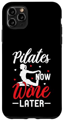 Hülle für iPhone 11 Pro Max Pilates jetzt Wein später - Pilates Lover Wine Lover von Funny Pilates Quotes