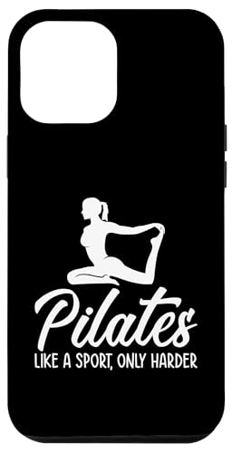 Hülle für iPhone 12 Pro Max Pilates wie ein Sport nur härter - Lustige Pilates von Funny Pilates Quotes