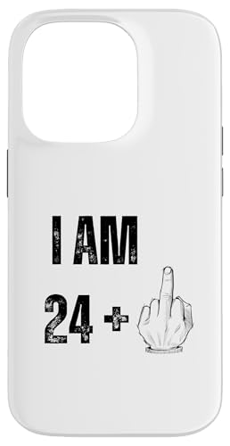 I Am 24 Plus 1 - Lustiger sarkastischer Fingerhumor zum 25. Geburtstag Hülle für iPhone 14 Pro von Funny Plus 1 Birthday Apparel Gifts