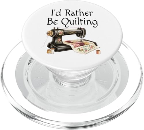 Funny I'd Rather Be Quilting Queen Vintage Nähmaschine PopSockets PopGrip für MagSafe von Funny Quilter Gifts