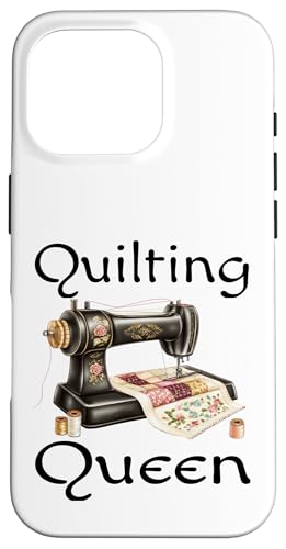 Hülle für iPhone 16 Pro Lustige Quilter Queen Vintage Nähmaschine Patchwork Quilt von Funny Quilter Gifts