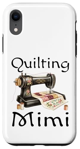 Hülle für iPhone XR Lustiges Quilting Mimi Queen Vintage Nähmaschine Patchwork von Funny Quilter Gifts