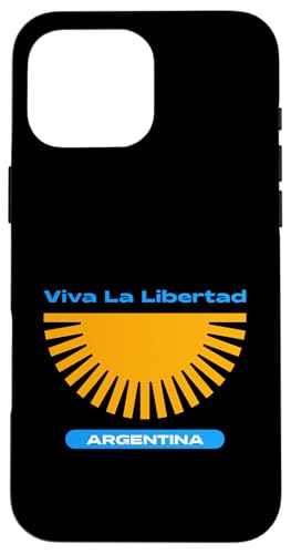 Hülle für iPhone 16 Pro Max Viva La Libertad - Argentinien von Funny Quotes and Graphic Statements