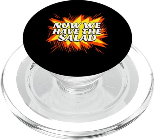 Now We Have The Salad - Lustiges Cartoon Design PopSockets PopGrip für MagSafe von Funny Quotes and Graphic Statements