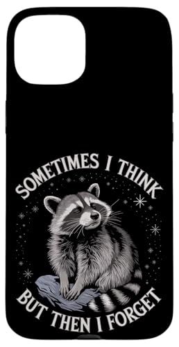 Hülle für iPhone 15 Plus Manchmal denke ich, aber dann vergesse ich es - Lustiges Waschbär-Meme von Funny Raccoon Meme Designs for Men and Women