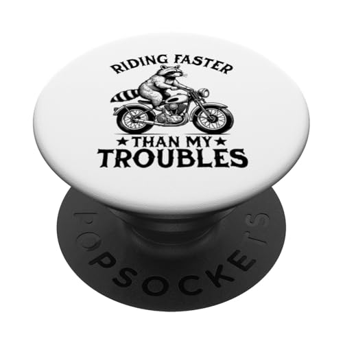 Riding Faster Than My Troubles Motorrad Biker Waschbär PopSockets mit austauschbarem PopGrip von Funny Raccoon Motorcycle Designs