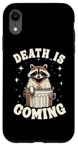 Hülle für iPhone XR Death Is Coming Lustiger Waschbär von Funny Raccoon Stuff