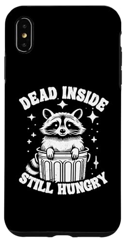 Hülle für iPhone XS Max Dead Inside Still Hungry Goth Lustiger Waschbär von Funny Raccoon Stuff