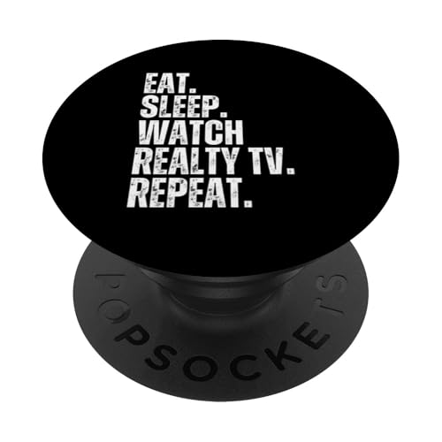 Essen, schlafen, Reality-TV schauen, lustigen Reality-TV-Fanhumor wiederholen PopSockets Klebender PopGrip von Funny Reality Show fan Apparel Co.