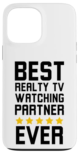 Hülle für iPhone 13 Pro Max Der beste Partner zum Ansehen von Reality-TVs aller Zeiten. Reality-Show-Fanhumor von Funny Reality Show fan Apparel Co.