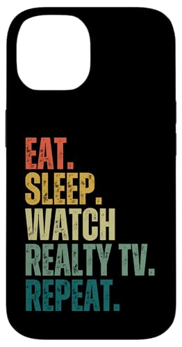 Hülle für iPhone 14 Retro Eat Sleep Watch Reality TV Repeat lustiger Reality-TV-Fan von Funny Reality Show fan Apparel Co.