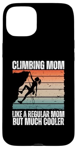 Hülle für iPhone 15 Plus Bestes Klettern für Frauen Mama Indoor Bergsteiger von Funny Rock Climbing Gift Climber