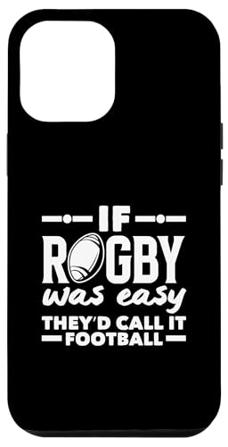 Hülle für iPhone 15 Plus "If Rugby Was Easy They'd Call It Football", lustiges Rugby von Funny Rugby Player Rugby Fans Apparel & Gifts