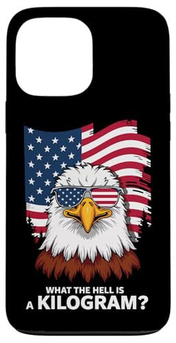 Hülle für iPhone 13 Pro Max Adler Was zur Hölle ist ein Kilogramm USA Amerika Patriotisch von Funny Sarcasm Sarcastic Humor Irony