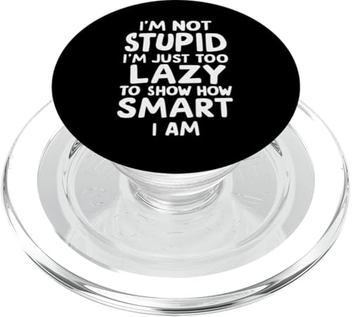 Ich bin nicht dämlich, ich bin einfach zu faul, um zu zeigen, wie schlau ich bin PopSockets PopGrip für MagSafe von Funny Sarcasm Sarcastic Humor Irony