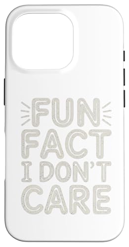 Hülle für iPhone 16 Pro Lustiger Sarkasmus, lustige Tatsache, dass es mir egal ist, Männer und Frauen von Funny Sarcasm Sayings Apparel