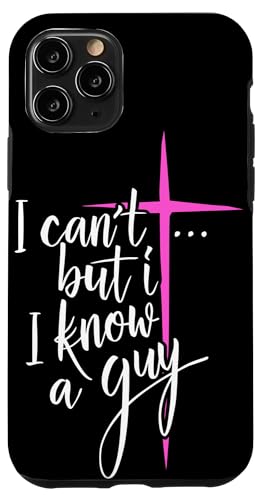 Ich kann nicht, aber ich kenne einen Kerl Jesus Cross Lustiger Christ Hülle für iPhone 11 Pro von Funny Sarcastic Christian Clothing