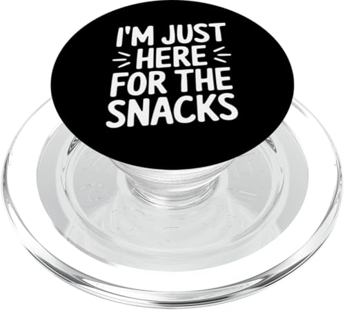 I'm Just Here For The Snacks - Lustiger Humorvoller Spruch PopSockets PopGrip für MagSafe von Funny Sarcastic Humor Apparel Gifts