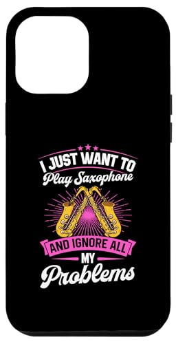 Hülle für iPhone 14 Plus I Just Want To Play Saxophon And Ignore All My Problems von Funny Saxophone Instrument Player Band Merch
