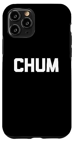 Hülle für iPhone 11 Pro Chum T-Shirt lustig Spruch sarkastisch Neuheit Humor niedlich cool von Funny Saying Shirt & Funny T-Shirts With Sayings