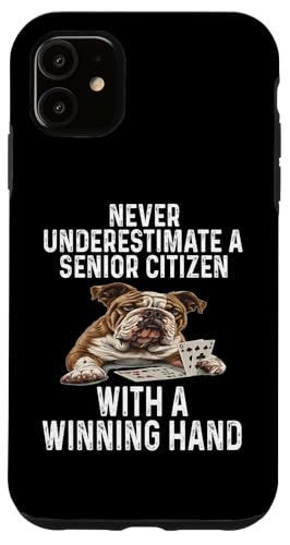 Hülle für iPhone 11 Unterschätzen Sie niemals einen Senioren mit einer gewinnenden Hand von Funny Senior Citizen Gifts