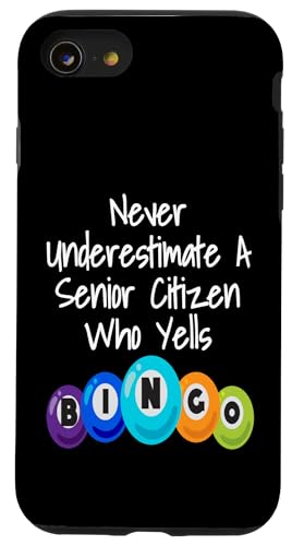 Hülle für iPhone SE (2020) / 7 / 8 Unterschätze niemals einen Senioren, der Bingo lustig schreit von Funny Senior Citizen Gifts