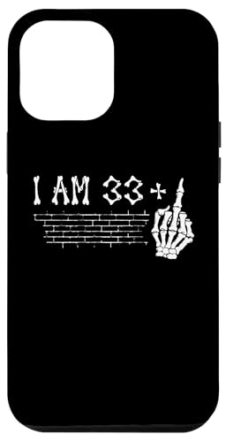 Hülle für iPhone 12 Pro Max I Am 33 Plus Middle Finger - 34th Birthday Skeleton Hand von Funny Skull Skeleton Middle Finger Birthday Outfit