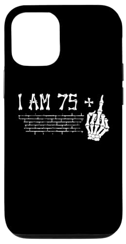 Hülle für iPhone 13 Pro I Am 75 Plus Middle Finger - 76th Birthday Skeleton Hand von Funny Skull Skeleton Middle Finger Birthday Outfit