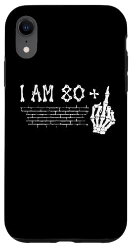 Hülle für iPhone XR I Am 80 Plus Middle Finger - 81st Birthday Skeleton Hand von Funny Skull Skeleton Middle Finger Birthday Outfit