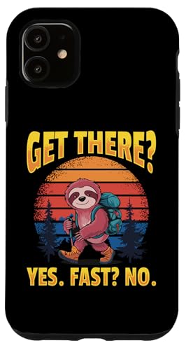 Hülle für iPhone 11 Faultier Wandern Berge Anfahren? Ja. Schnell? Nein. von Funny Sloth Hiking Graphics Co.