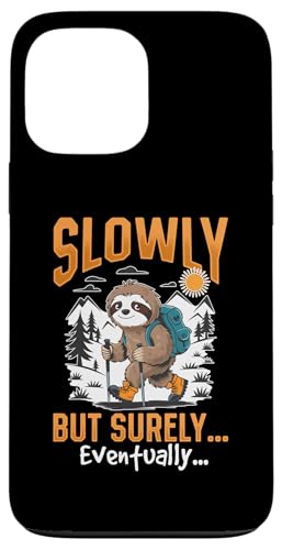 Hülle für iPhone 13 Pro Max Faultier Wandern Berge Langsam aber sicher... schließlich! von Funny Sloth Hiking Graphics Co.