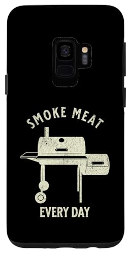 Hülle für Galaxy S9 BBQ Smoker Grill zum Grillen Papa räuchern Fleisch jeden Tag von Funny Smoking BBQ