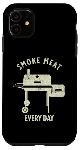 Hülle für iPhone 11 BBQ Smoker Grill zum Grillen Papa räuchern Fleisch jeden Tag von Funny Smoking BBQ