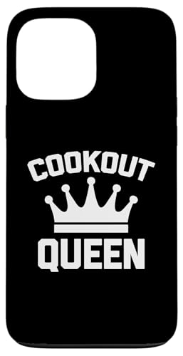 Hülle für iPhone 13 Pro Max Cookout Queen T-Shirt lustig Spruch niedlich BBQ Grillen Essen von Funny T-Shirts For Women & Funny Womens Shirts