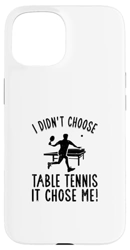 Hülle für iPhone 15 Ich habe mich nicht für Tischtennis entschieden, sondern für mich Lustiges Tischtennis von Funny Table Tennis Quotes