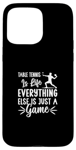 Hülle für iPhone 15 Pro Max Tischtennis ist Leben alles andere ist nur ein Spiel von Funny Table Tennis Quotes