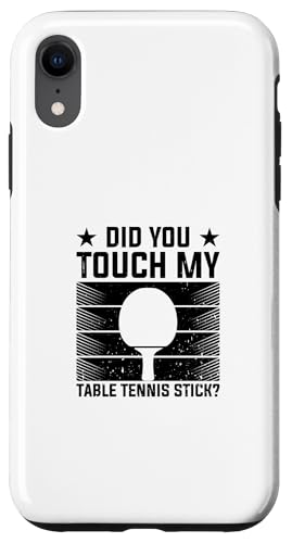 Hülle für iPhone XR Witziger Tischtennisschläger "Did you touch my table tennis stick" von Funny Table Tennis Quotes