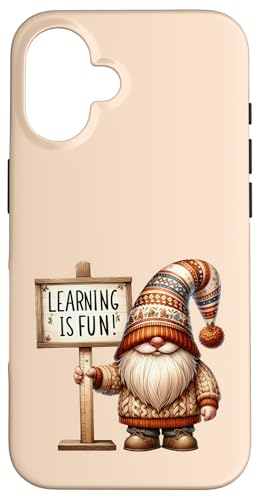 Hülle für iPhone 16 School Gnome Learning Is Fun Sign For Elementary Teacher von Funny Teacher Gifts For Men And Women With Gnomes