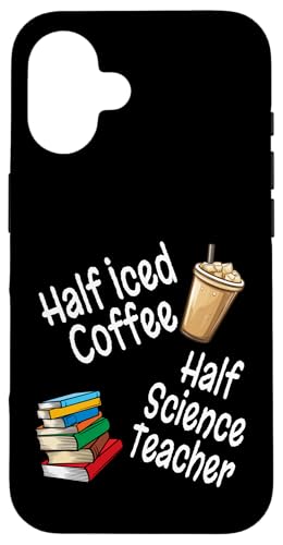 Lustiges halbes Eiskaffee, halb Wissenschaft, Lehrerbuch, Liebhaber, Humor Hülle für iPhone 16 von Funny Teacher Gifts