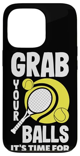 Hülle für iPhone 13 Pro Schnappen Sie sich Ihre Bälle, es ist Zeit für Tennisspaß von Funny Tennis Apparel & Gifts for Players & Fans