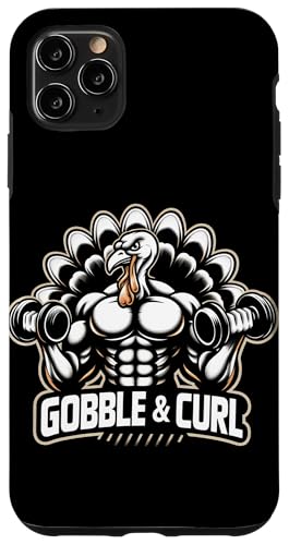 Hülle für iPhone 11 Pro Max Gobble and Curl Motivation beim Fitnesstraining zum Erntedankfest von Funny Thanksgiving Gym Workout Tees for Men Women