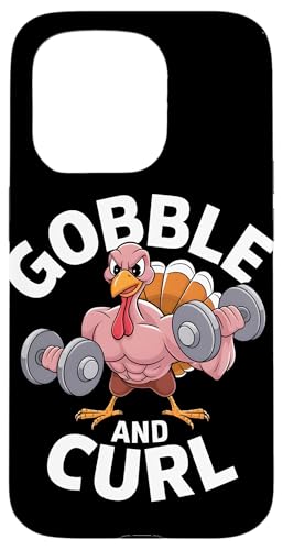 Hülle für iPhone 15 Pro Gobble and Curl Motivation beim Fitnesstraining zum Erntedankfest von Funny Thanksgiving Gym Workout Tees for Men Women