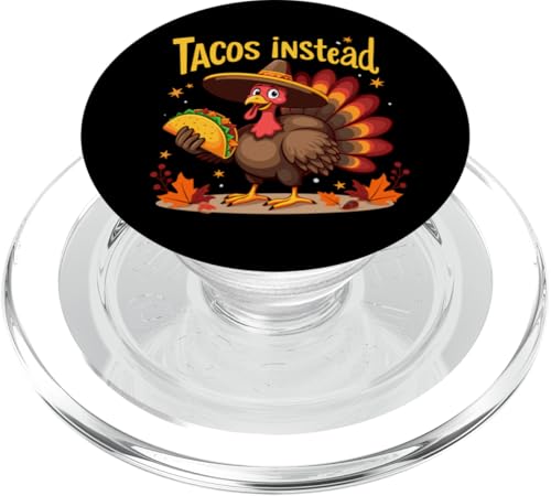 Lustige Thanksgiving Türkei Mexikanische Taco-Liebhaber Tacos Stattdessen PopSockets PopGrip für MagSafe von Funny Thanksgiving Taco Turkey Tacos Instead Tees