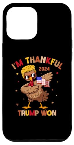 Hülle für iPhone 12 Pro Max I'm Thankful Trump Won 2024 Flag American Back Thanksgiving von Funny Thanksgiving Turkey Tee Store