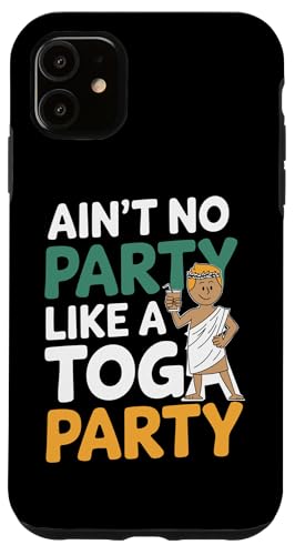 Hülle für iPhone 11 Toga-Party von Funny Toga Party Gifts for Women and Men