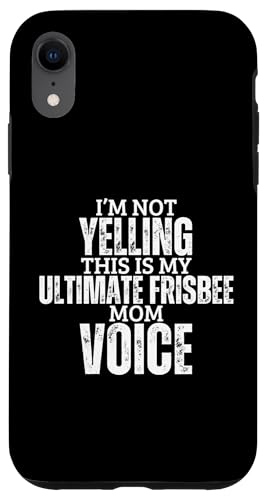 Hülle für iPhone XR Ultimate Frisbee Mom Voice Fun Mama Ultimate Frisbee für Damen von Funny Ultimate Frisbee Players Flying Disc Designs