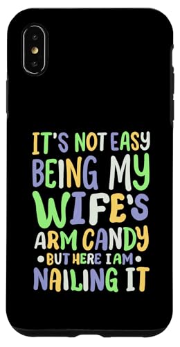 Hülle für iPhone XS Max It's Not Easy Being My Wife's Arm Candy Funny Husband Men von Funny Valentines Day Couple Gifts Shop